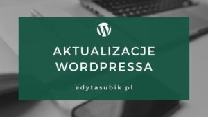 Read more about the article Aktualizacja WordPressa i wtyczek