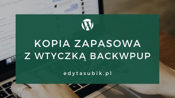 Read more about the article Kopia zapasowa z wtyczką BackWPup