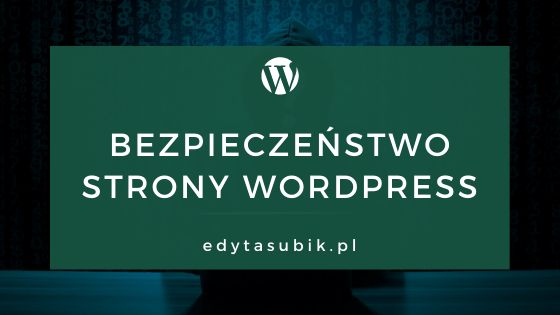 Read more about the article Jak zadbać o bezpieczeństwo strony na WordPressie